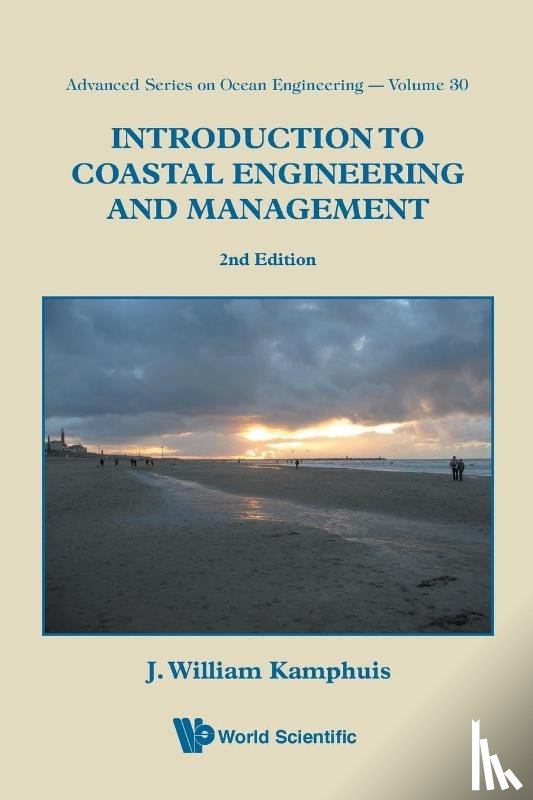 Kamphuis, J William (Queen's Univ - Introduction To Coastal Engineering And Management (2nd Edition)