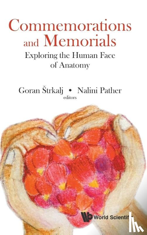  - Commemorations And Memorials: Exploring The Human Face Of Anatomy