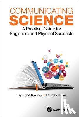 Boxman, Edith S (-), Boxman, Reuven (Raymond) L (Tel Aviv Univ - Communicating Science: A Practical Guide For Engineers And Physical Scientists