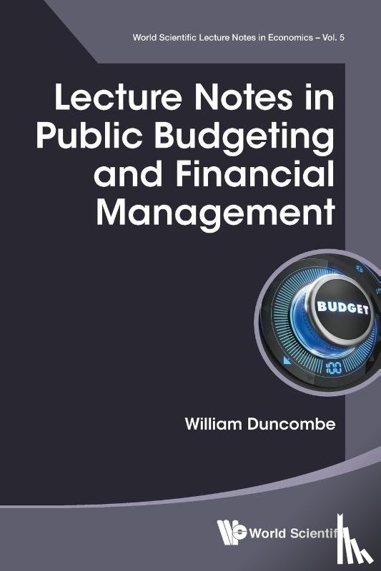 Duncombe, William (Syracuse Univ - Lecture Notes In Public Budgeting And Financial Management