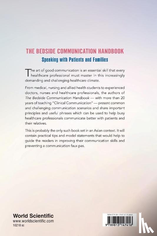  - Bedside Communication Handbook, The: Speaking With Patients And Families