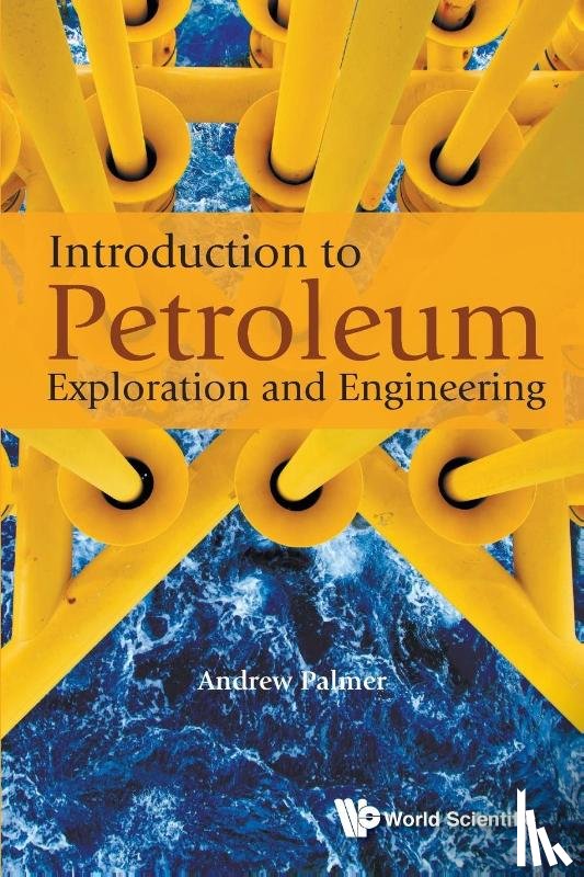 Palmer, Andrew Clennel (Nus - Introduction To Petroleum Exploration And Engineering