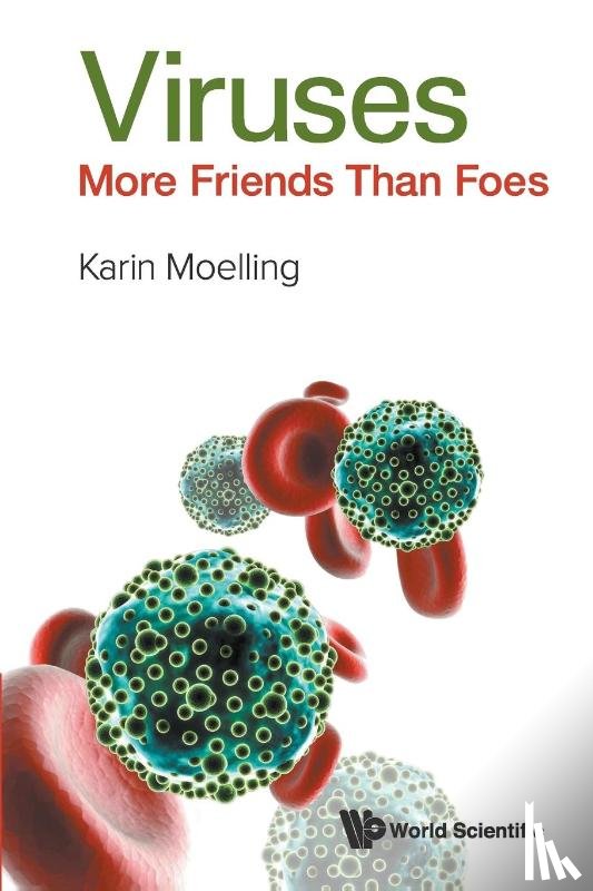 Moelling, Karin (Univ Of Zurich - Viruses: More Friends Than Foes