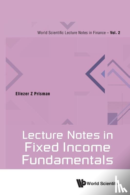 Prisman, Eliezer Z (York Univ - Lecture Notes In Fixed Income Fundamentals