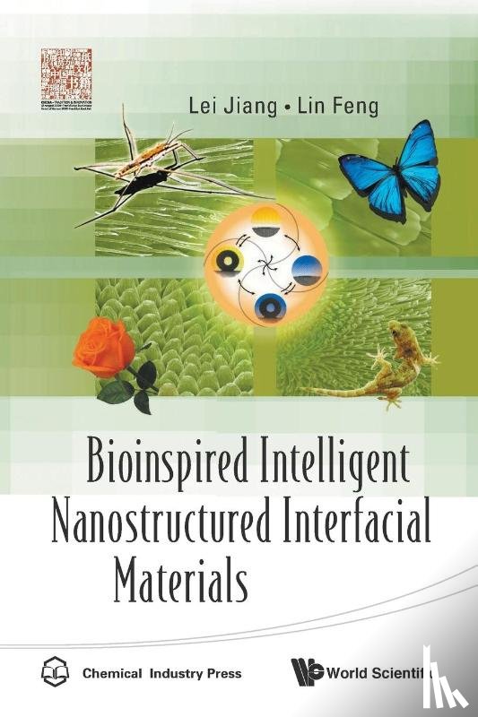 Lei, Jiang (The Chinese Academy Of Sciences, Feng, Lin (Tsinghua Univ - Bioinspired Intelligent Nanostructured Interfacial Materials