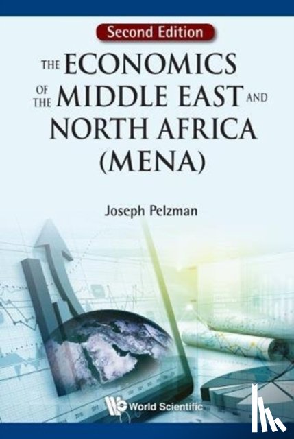 Pelzman, Joseph (George Washington Univ, Usa) - Economics Of The Middle East And North Africa (Mena), The