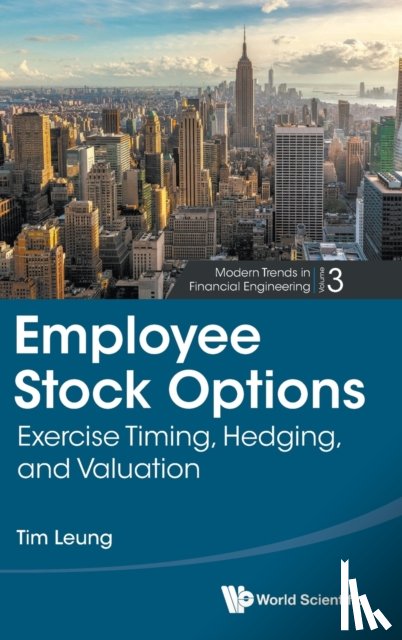 Leung, Tim Siu-tang (University Of Washington - Employee Stock Options: Exercise Timing, Hedging, And Valuation