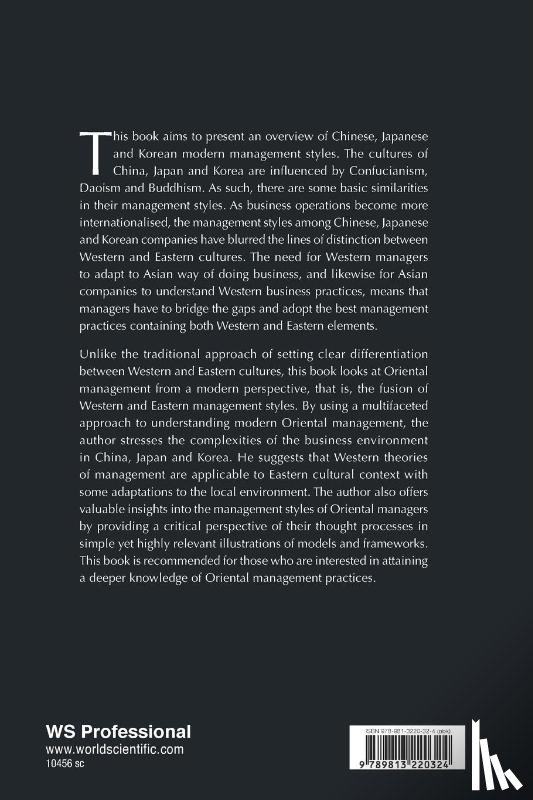  - Art Of Modern Oriental Management: Applying The Chinese, Japanese And Korean Management Styles At Work