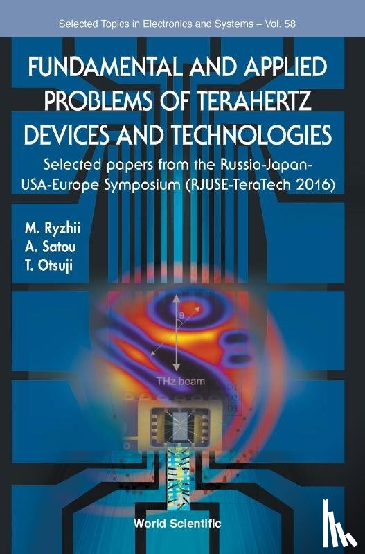  - Fundamental And Applied Problems Of Terahertz Devices And Technologies: Selected Papers From The Russia-japan-usa-europe Symposium (Rjuse Teratech-2016)