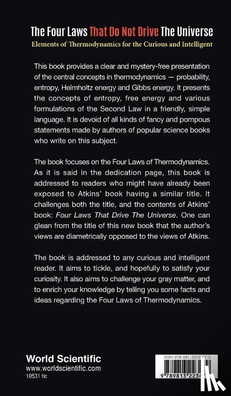 Ben-naim, Arieh (The Hebrew Univ Of Jerusalem - Four Laws That Do Not Drive The Universe, The: Elements Of Thermodynamics For The Curious And Intelligent