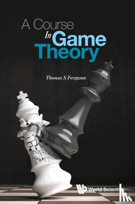 Ferguson, Thomas S (Univ Of California - Course In Game Theory, A