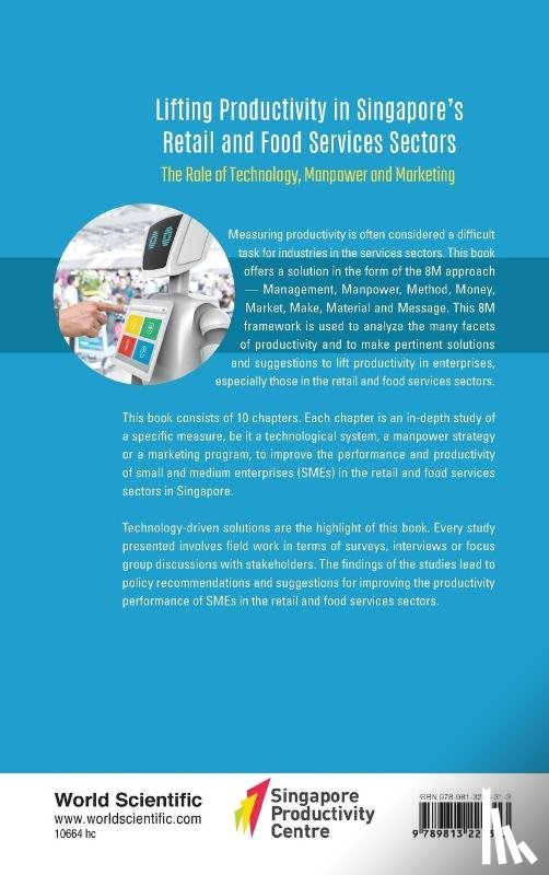 Toh, Mun Heng (Nus - Lifting Productivity In Singapore's Retail And Food Services Sectors: The Role Of Technology, Manpower And Marketing