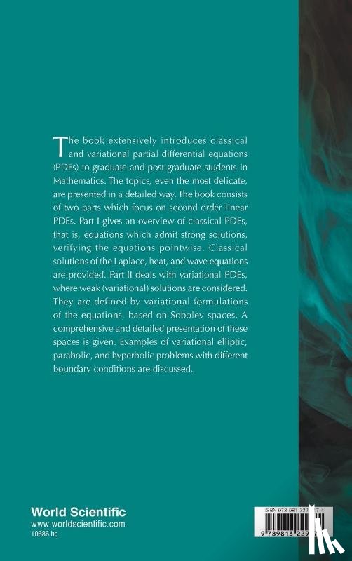 Cioranescu, Doina (Univ Pierre Et Marie Curie (Paris 6), Donato, Patrizia (Univ De Rouen, Roque, Marian P (Univ Of The Philippines Diliman - Introduction To Second Order Partial Differential Equations, An: Classical And Variational Solutions