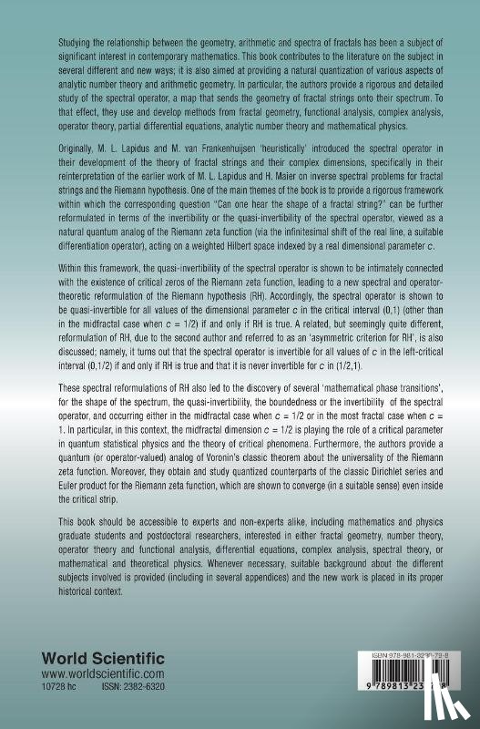 Herichi, Hafedh (Santa Monica College, Lapidus, Michel L (Univ Of California - Quantized Number Theory, Fractal Strings And The Riemann Hypothesis: From Spectral Operators To Phase Transitions And Universality