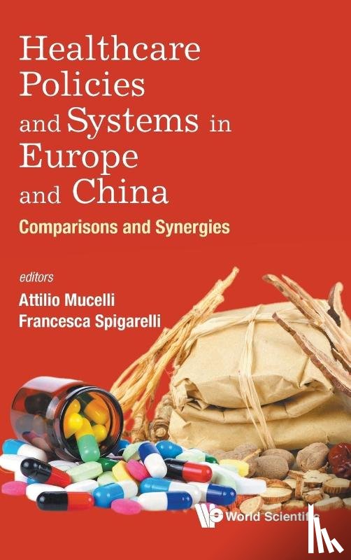  - Healthcare Policies And Systems In Europe And China: Comparisons And Synergies