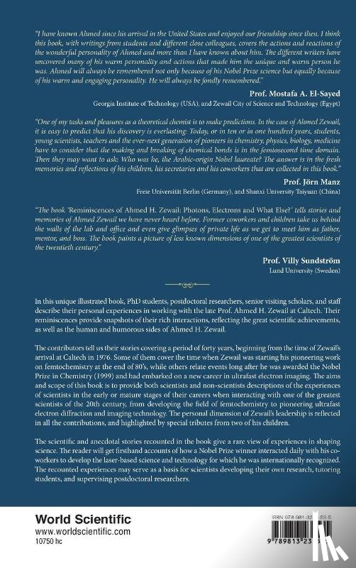  - Reminiscences Of Ahmed H.zewail: Photons, Electrons And What Else? - A Portrait From Close Range. Remembrances Of His Group Members And Family