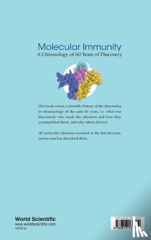 Smith, Kendall A (Cornell Univ - Molecular Immunity: A Chronology Of 60 Years Of Discovery