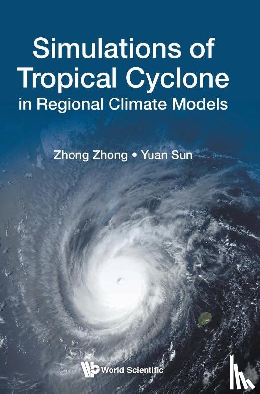 Zhong, Zhong (National Univ Of Defense Technology, Sun, Yuan (Univ Of Defense Technology(nudt) - Simulations Of Tropical Cyclone In Regional Climate Models