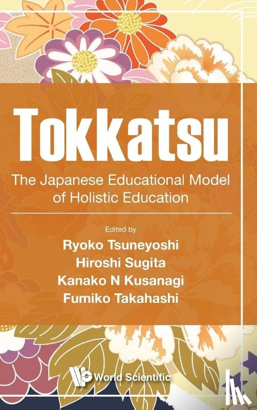  - Tokkatsu: The Japanese Educational Model Of Holistic Education