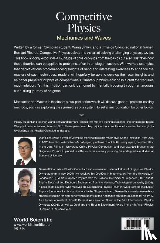 Wang, Jinhui (Stanford Univ, Widjaja, Bernard Ricardo (Nus High Sch Of Math & Science - Competitive Physics: Mechanics And Waves