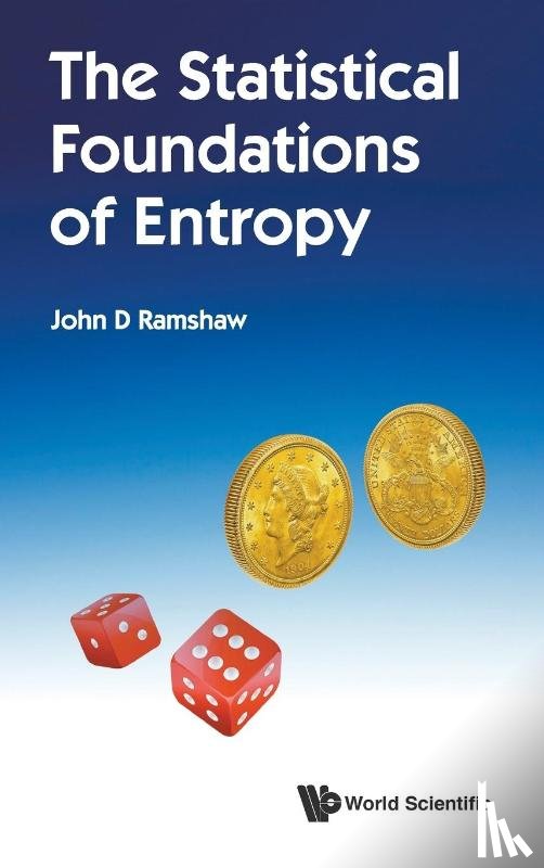 Ramshaw, John D (Portland State Univ - Statistical Foundations Of Entropy, The