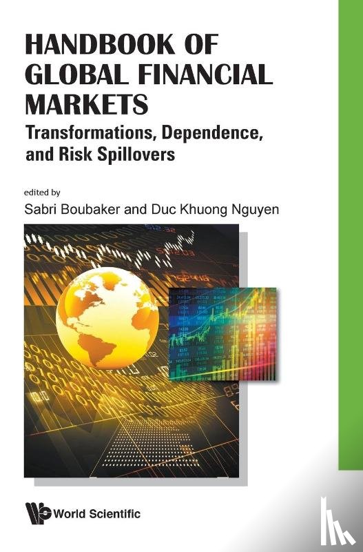  - Handbook Of Global Financial Markets: Transformations, Dependence, And Risk Spillovers