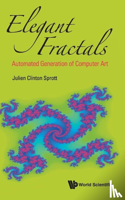 Sprott, Julien Clinton (Univ Of Wisconsin-madison - Elegant Fractals: Automated Generation Of Computer Art