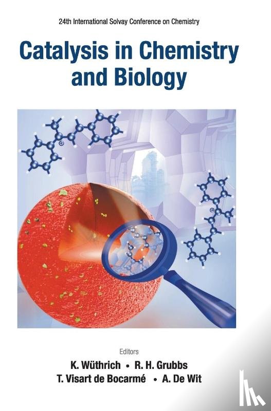 - Catalysis In Chemistry And Biology - Proceedings Of The 24th International Solvay Conference On Chemistry