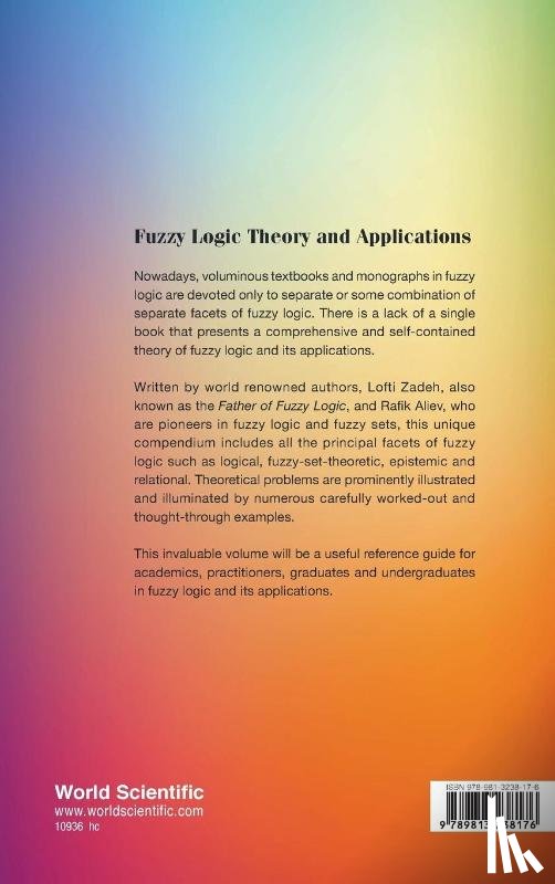 Zadeh, Lotfi A (Univ Of California, Aliev, Rafik Aziz (Azerbaijan State Oil & Industry Univ - Fuzzy Logic Theory And Applications: Part I And Part Ii