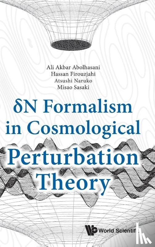 Abolhasani, Ali Akbar (Sharif Univ Of Technology, Firouzjahi, Hassan (Inst For Research In Fundamental Sciences (Ipm), Naruko, Atsushi (Tohoku Univ, Sasaki, Misao (Kyoto Univ - Delta N Formalism In Cosmological Perturbation Theory
