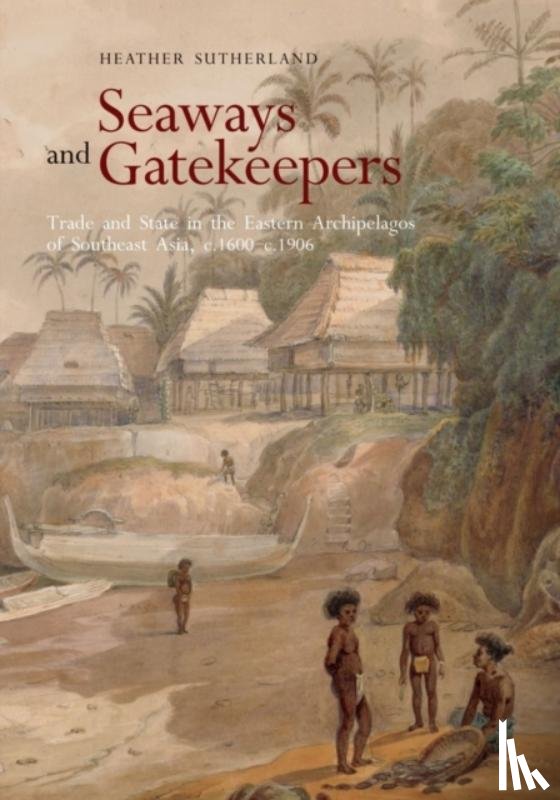 Sutherland, Heather - Seaways and Gatekeepers