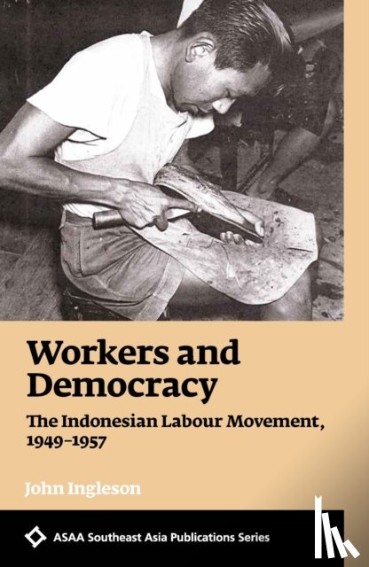 Ingleson, John - Workers and Democracy