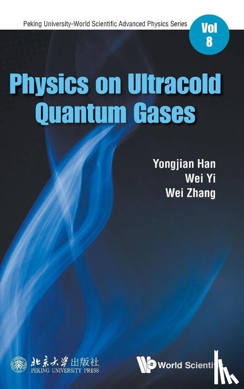 Han, Yongjian (Univ Of Sci & Tech Of China, Wei, Yi (Univ Of Sci & Tech Of China, Zhang, Wei (Renmin Univ Of China - Physics On Ultracold Quantum Gases