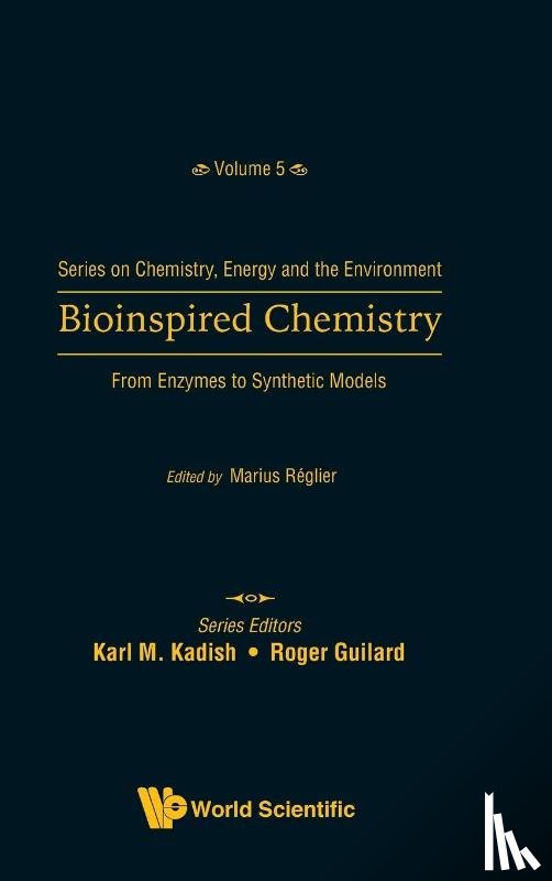  - Bioinspired Chemistry: From Enzymes To Synthetic Models