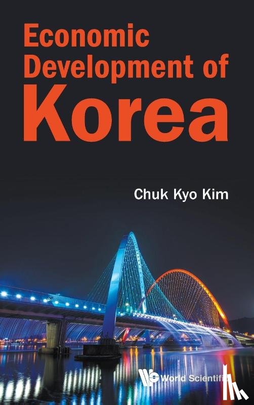 Kim, Chuk Kyo (Hanyang Univ - Economic Development Of Korea