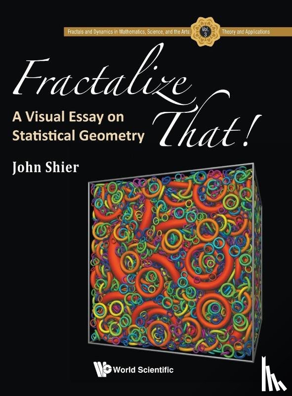 Shier, John (-) - Fractalize That! : A Visual Essay On Statistical Geometry