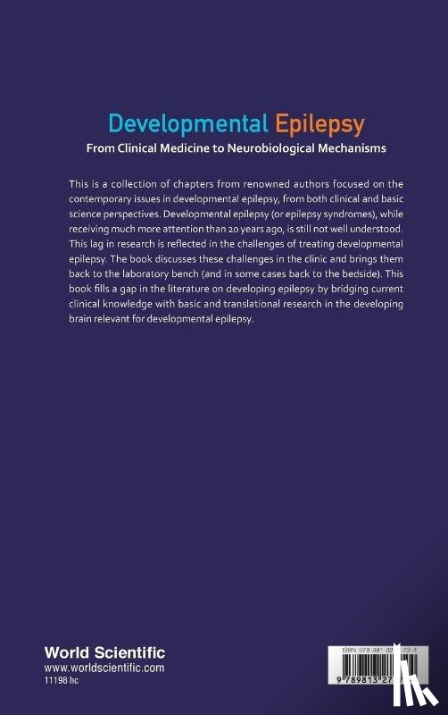  - Developmental Epilepsy: From Clinical Medicine To Neurobiological Mechanisms