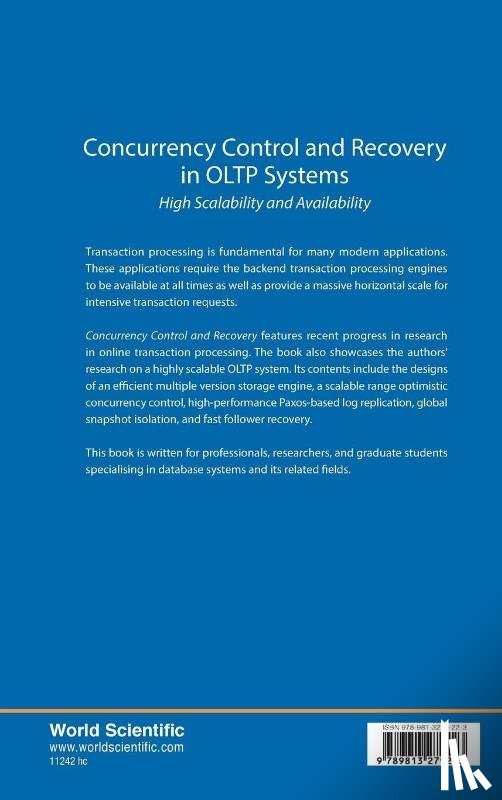 Cai, Peng (East China Normal Univ, Guo, Jinwei (East China Normal Univ, Zhou, Aoying (East China Normal Univ - Concurrency Control And Recovery In Oltp Systems: High Scalability And Availability