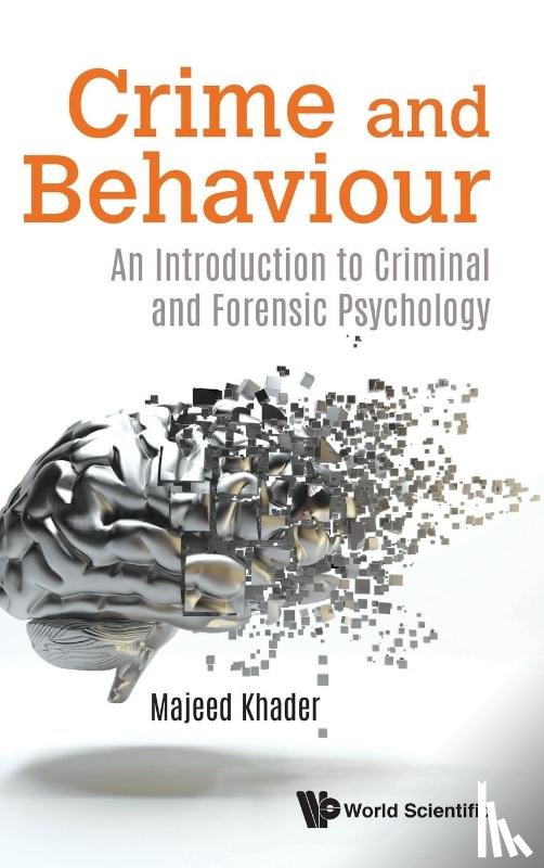 Khader, Majeed (Home Team Behavioural Sciences Centre - Crime And Behaviour: An Introduction To Criminal And Forensic Psychology