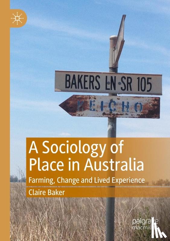 Baker, Claire - A Sociology of Place in Australia
