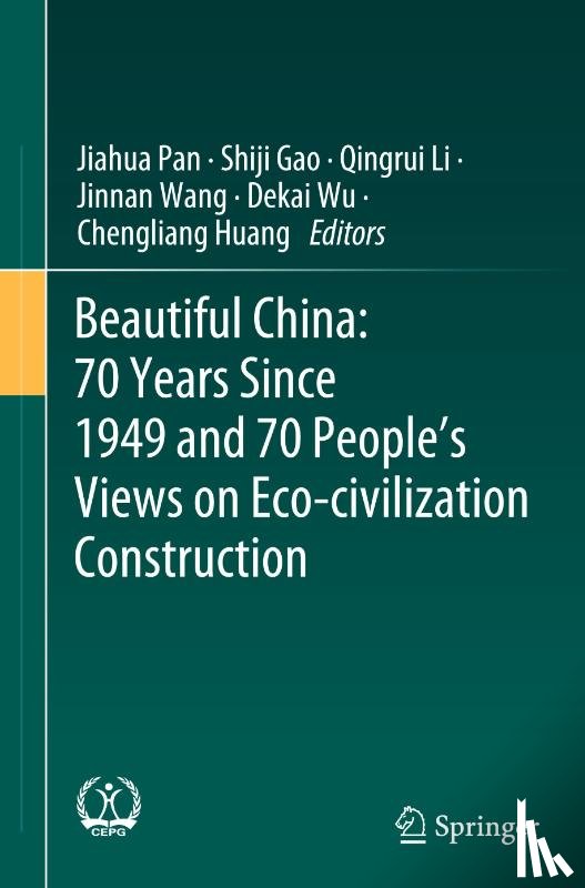  - Beautiful China: 70 Years Since 1949 and 70 People’s Views on Eco-civilization Construction