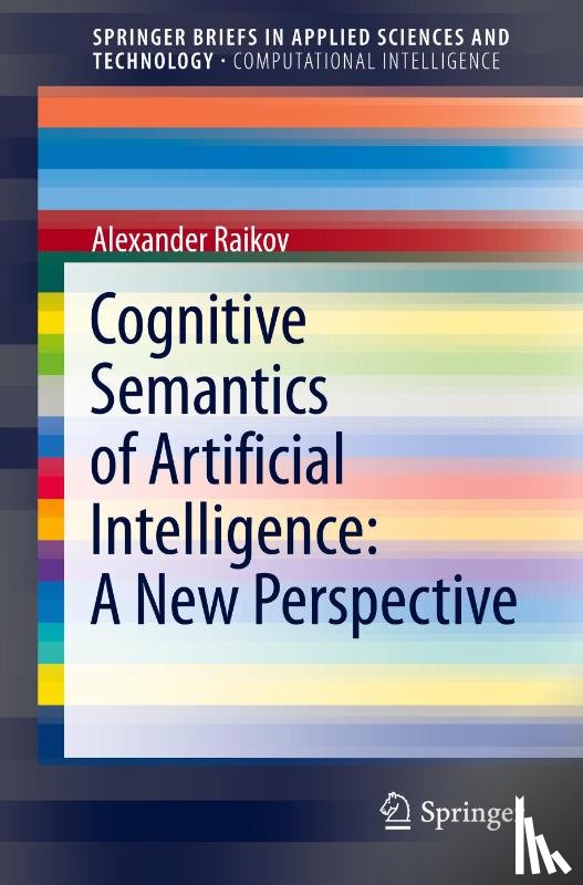 Raikov, Alexander - Cognitive Semantics of Artificial Intelligence: A New Perspective