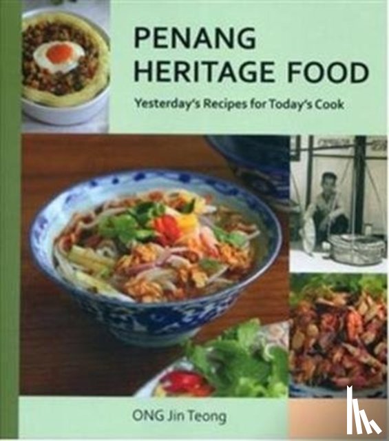 Teong, Ong Jin - Penang Heritage Cookbook
