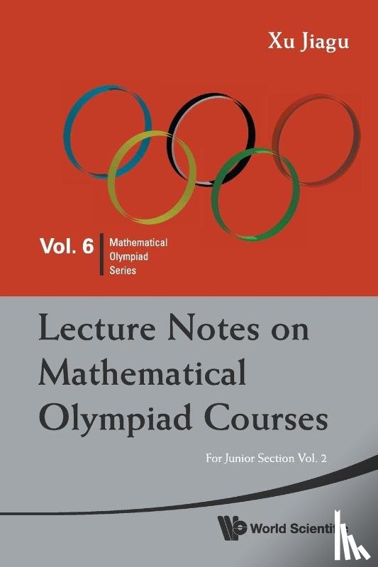 Xu, Jiagu (Former Prof Of Math - Lecture Notes On Mathematical Olympiad Courses: For Junior Section - Volume 2