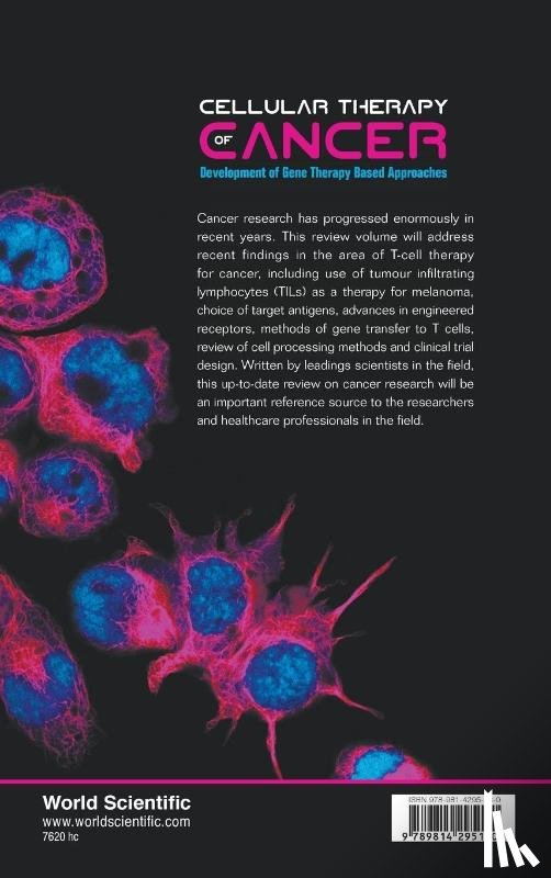  - Cellular Therapy Of Cancer: Development Of Gene Therapy Based Approaches