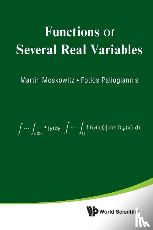 Moskowitz, Martin (City Univ Of New York, Usa), Paliogiannis, Fotios C (St. Francis College, Usa) - Functions Of Several Real Variables