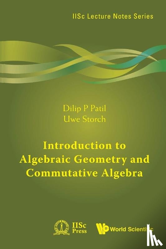 Patil Dilip P - INTRODUCTION TO ALGEBRAIC GEOMETRY AND COMMUTATIVE ALGEBRA