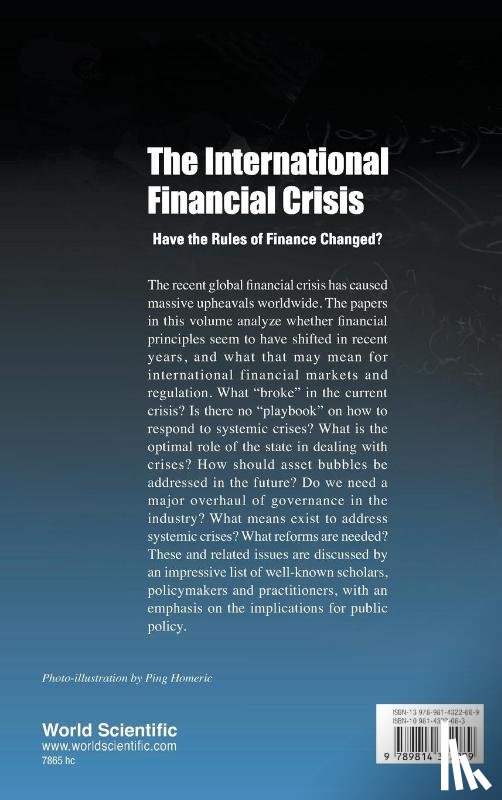  - International Financial Crisis, The: Have The Rules Of Finance Changed?