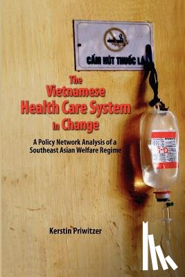 Priwitzer, Kerstin - The Vietnamese Health Care System in Change