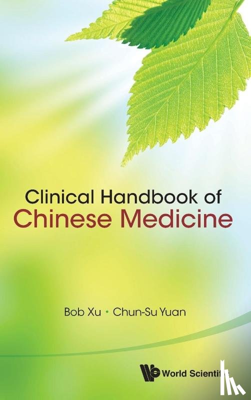 Xu Bob - CLINICAL HANDBOOK OF CHINESE MEDICINE